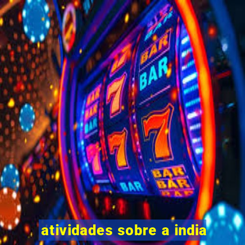 atividades sobre a india